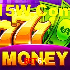 Bet6K,Bet6K Bet
